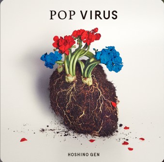 Gen Hoshino Pop Virus
